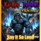 SAY IT SO LOUD feat Bomber Ryan Rev Single