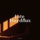 Late Hardflux EP