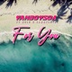 For You feat Kolo Maka SammyLove Single