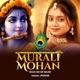 Murali Mohan Baja De Ek Baar Single
