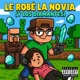Le robe la novia feat Jack Salchicha Single