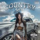 Country Girl feat Cam Hertz Derrick Kole Single
