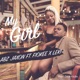My Girl feat Fiokee Leki Single