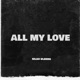 All My Love Single