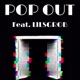 Pop Out feat Lilsgrob Single