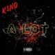 A LOT feat Kevin Hues Single