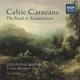 Celtic Caravans The Road to Romanticisim