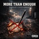 More Than Enough feat C5iveFrom503 Single