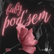 Baby poď sem Single