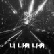 Li Liha Liha Single
