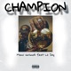 Champion feat lil Jay Single