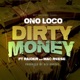 Dirty Money feat Lil Raider Mac Reese Single