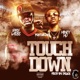 TOUCHDOWN feat Money Mu Single