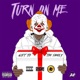 Turn on Me Single