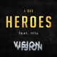 I See Heroes feat nilu Single