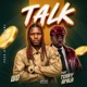 Talk feat Terry Apala Single
