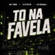 To na Favela Single