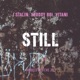 Still feat J Stalin Shoddy Boi Vitani Single