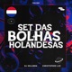 SET DAS BOLHAS HOLANDESAS Single