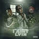 I Ain t Lyin feat Young Dolph Single