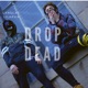 Drop Dead Single