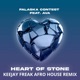 Heart of Stone KeeJay Freak Afro House Remix feat Ava Single
