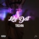 Like Dat Single