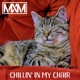 Chillin in my Chair Single