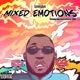 Mixed Emotions feat AfroSelecta BBK Single