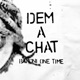 DEM A CHAT Single