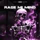 Rage MI Mind Single