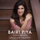 Bairi Piya Cover Version Single