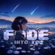 Fade Into You Nightcore Single