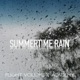 Summertime Rain Single