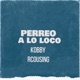 Perreo a lo loco Single