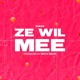 Ze Wil Mee Single