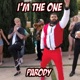 I m the One Parody Single