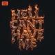 HELL CAN T HAVE ME