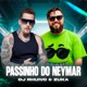 Passinho do Neymar feat Dj Rhuivo Single
