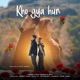 Kho Gya Hun Single