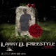 Larry D Freestyle Single