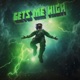 GETS ME HIGH Radio Edit Single