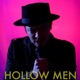 Hollow Men Single