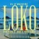 Loko feat Don Pina Bad Young Max Single