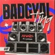 Badgyal Ting feat LawdGad Single