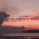 Alone Again Sped Up Single