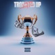 Trophyed Up feat Leeky2x Single