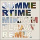 Summertime MIKI MELRAW Remix Single