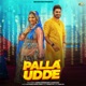 Palla Udde feat Sapna Choudhary Aman Jaji Single
