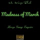 Madness of March Single